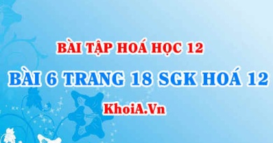 Bài 6 trang 18 SGK Hoá 12: Tính chất hoá học của Este và Chất béo